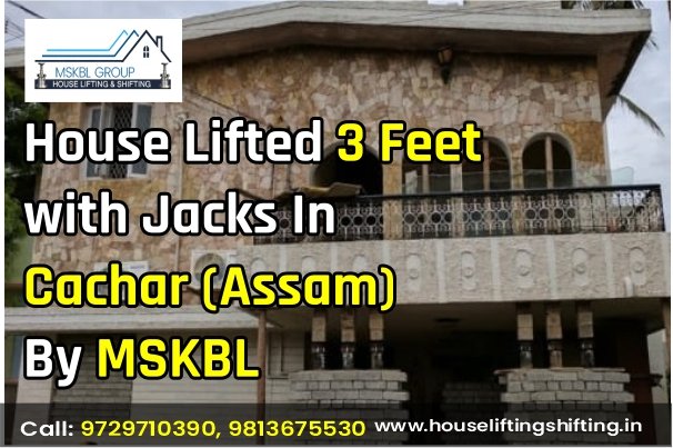 House Lifting Services in Cachar (Assam)