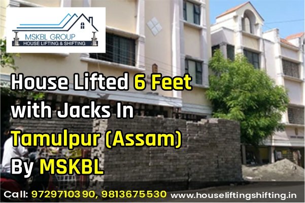 House Lifting Services in Tamulpur (Assam)