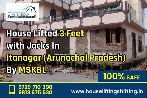 best House lifting in itangar